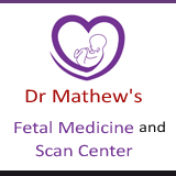 DR. MATHEW'S 3D 4D 5D PREGNANCY ULTRASOUND AND FETAL MEDICINE CENTER